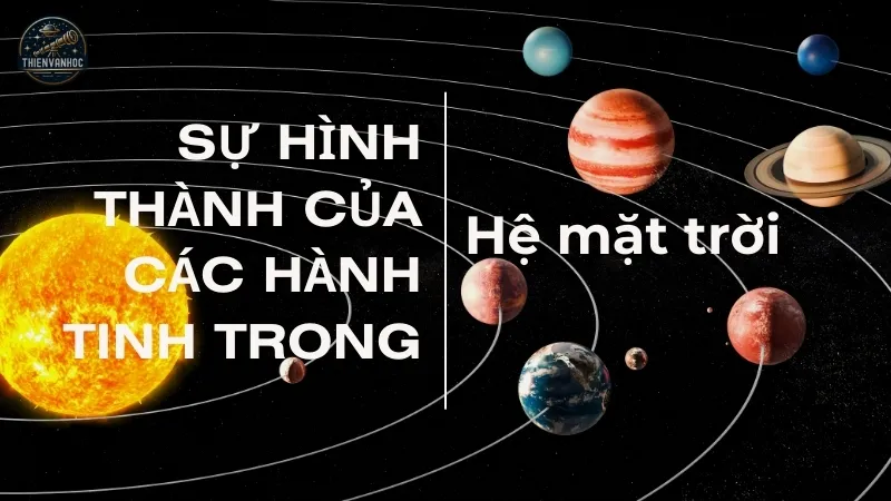 Sự hình thành của hệ mặt trời Sự hình thành của hệ mặt trời